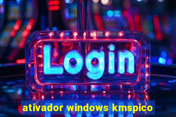 ativador windows kmspico